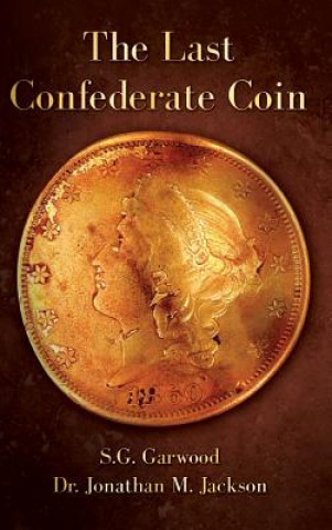 Carte Last Confederate Coin S G Garwood