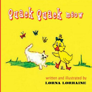 Buch Quack Quack Meow Lorna Lorraine