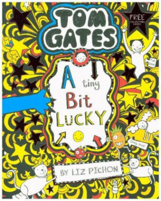 Kniha Tom Gates: A Tiny Bit Lucky Liz Pichon
