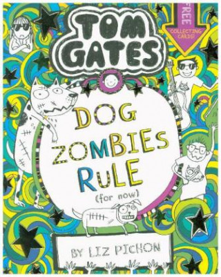Книга Tom Gates: DogZombies Rule (For now...) Liz Pichon