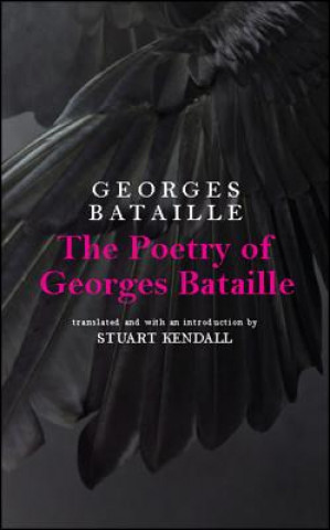 Kniha The Poetry of Georges Bataille Georges Bataille
