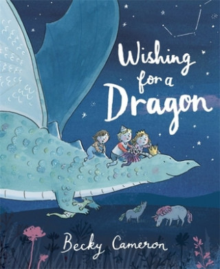 Könyv Wishing for a Dragon Becky Cameron