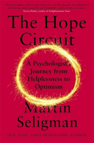 Книга The Hope Circuit Martin Seligman