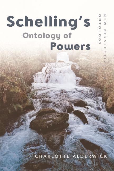 Knjiga Schelling'S Ontology of Powers Charlotte Alderwick