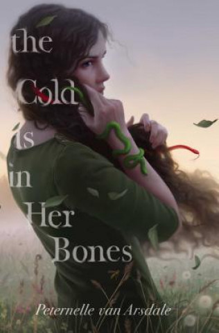 Kniha Cold Is in Her Bones Peternelle van Arsdale