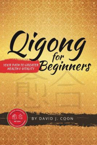 Knjiga Qigong for Beginners David J Coon