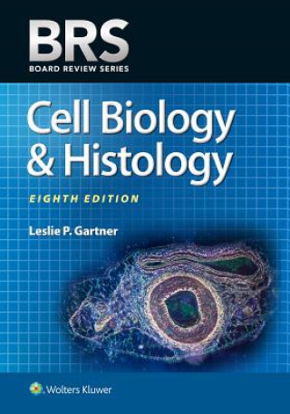 Kniha BRS Cell Biology and Histology Leslie Gartner