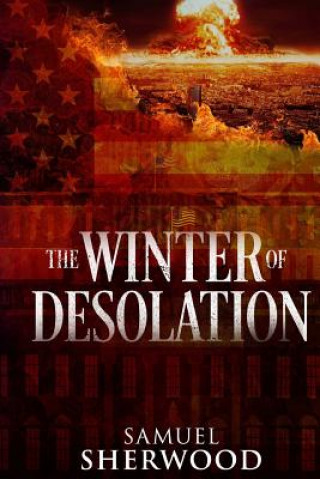 Carte The Winter of Desolation Samuel Sherwood