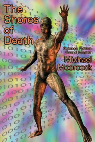 Kniha Shores of Death Michael Moorcock