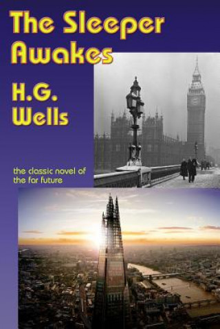 Knjiga Sleeper Awakes H G Wells