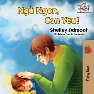 Könyv Goodnight, My Love! (Vietnamese language book for kids) Shelley Admont
