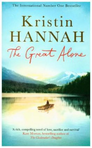 Knjiga Great Alone Kristin Hannah
