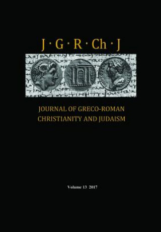 Książka Journal of Greco-Roman Christianity and Judaism, Volume 13 Matthew Brook O'Donnell