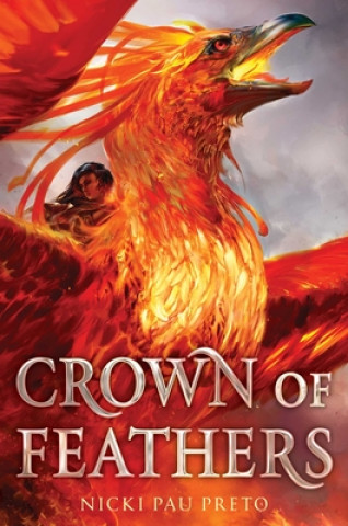 Könyv Crown of Feathers Nicki Pau Preto