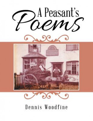 Книга Peasant'S Poems Dennis Woodfine