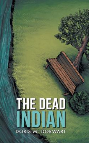 Libro Dead Indian Doris M Dorwart