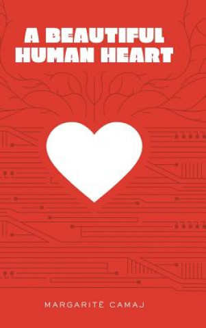 Buch Beautiful Human Heart Margarite Camaj