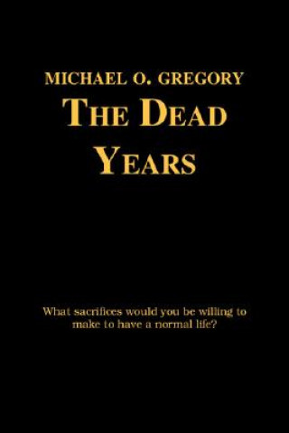 Kniha Dead Years Michael O. Gregory