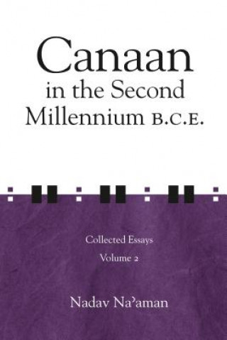 Knjiga Canaan in the Second Millennium B.C.E. Nadav Na'aman