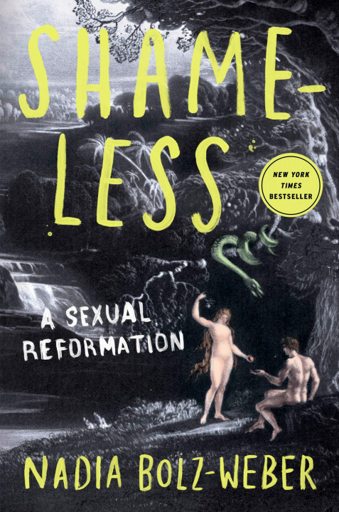 Könyv Shameless : A Sexual Reformation Nadia Bolz-Weber