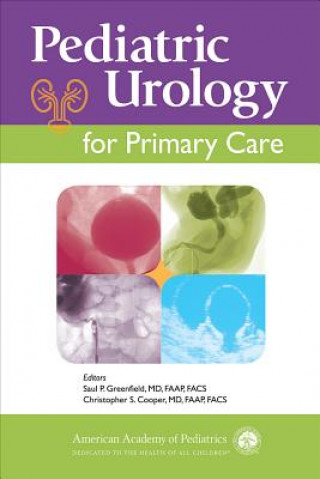 Könyv Pediatric Urology for Primary Care Saul P. Greenfield