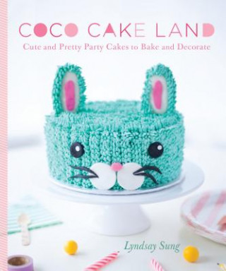 Knjiga Coco Cake Land Lyndsay Sung