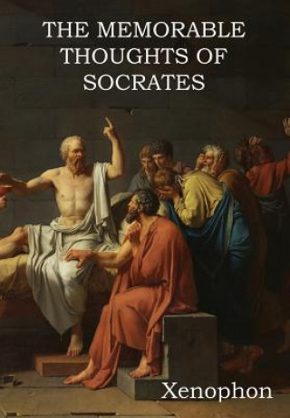 Knjiga Memorable Thoughts of Socrates Xenophon