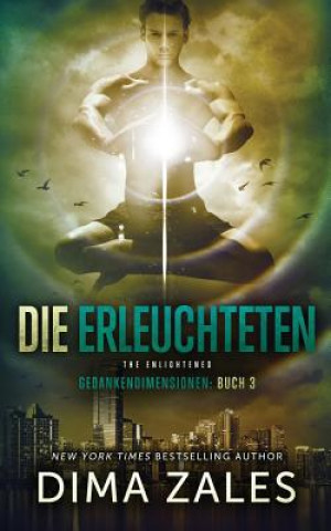 Книга Die Erleuchteten - The Enlightened (Gedankendimensionen 3) Dima Zales