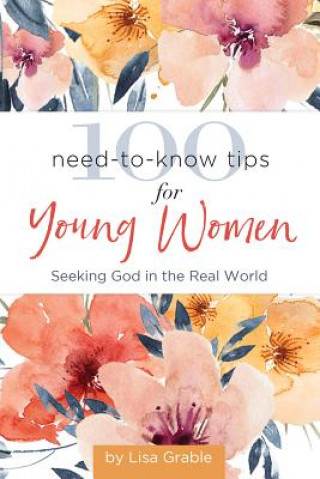 Carte 100 Need-to-Know Tips for Young Women Lisa Grable