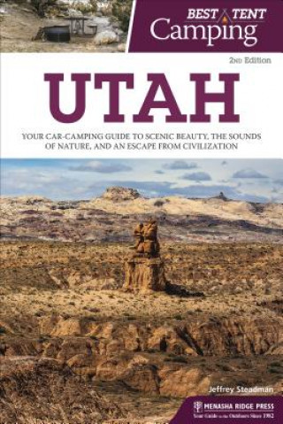 Book Best Tent Camping: Utah Jeffrey Steadman