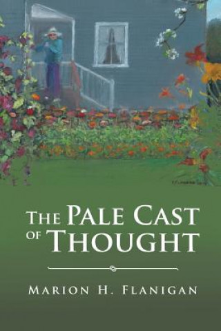 Carte Pale Cast of Thought Marion H Flanigan