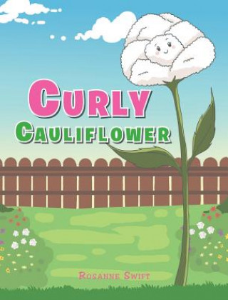 Livre Curly Cauliflower Rosanne Swift