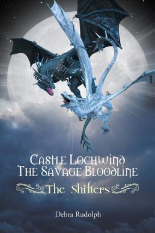 Carte Castle Lochwind The Savage Bloodline - The Shifters Debra Rudolph