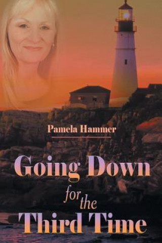 Knjiga Going Down for the Third Time Pamela Hammer