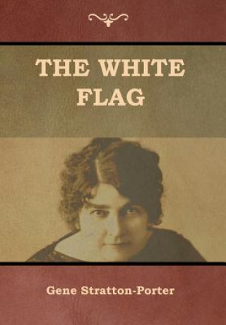 Book White Flag Gene Stratton-Porter