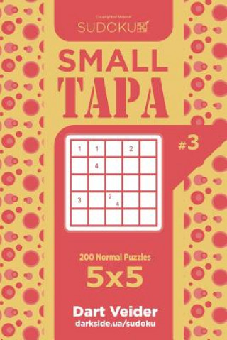 Kniha Sudoku Small Tapa - 200 Normal Puzzles 5x5 (Volume 3) Dart Veider