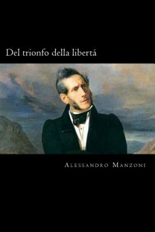 Könyv Del trionfo della libert? (Italian Edition) Alessandro Manzoni