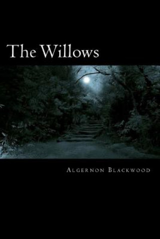 Knjiga The Willows Algernon Blackwood