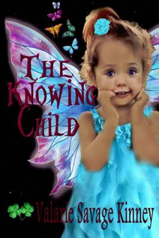 Kniha The Knowing Child Valarie Savage Kinney