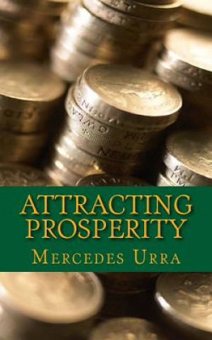 Buch Attracting Prosperity Mercedes Urra