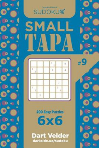 Kniha Sudoku Small Tapa - 200 Easy Puzzles 6x6 (Volume 9) Dart Veider