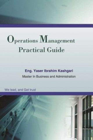 Kniha Practical Guide To Operations Management Eng Yasir I Kashgari