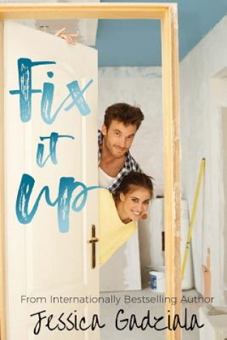Knjiga Fix It Up Jessica Gadziala