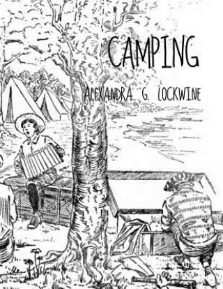 Könyv Camping Alexandra G Lockwine
