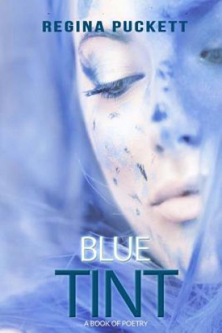 Knjiga Blue Tint Regina Puckett