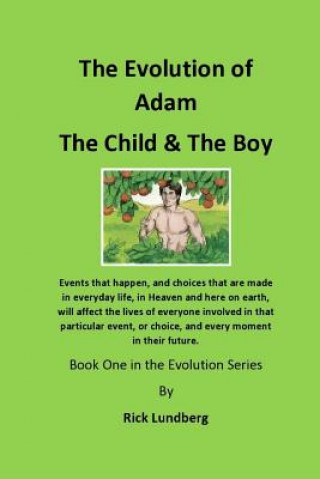 Kniha The Evolution of Adam - The Child & the Boy Rick Lundberg