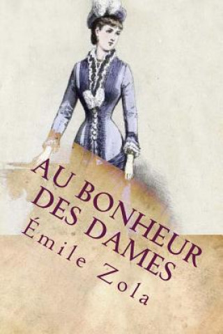 Kniha Au Bonheur des Dames (French Edition) Émile Zola