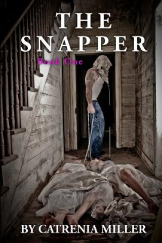 Knjiga The Snapper Catrenia Miller