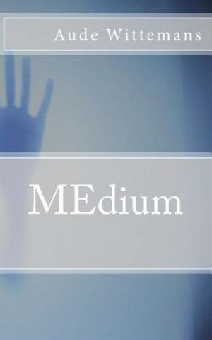 Knjiga MEdium Aude K Wittemans