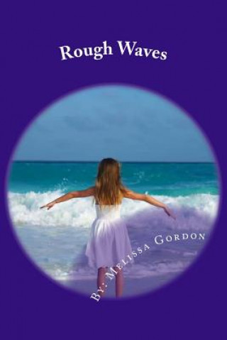 Kniha Rough Waves: Book 1 Melissa C Gordon